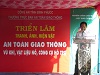 KHAI MẠC TRIỂN LÃM TRANH ẢNH HIỆN VẬT AN TOÀN GIAO THÔNG